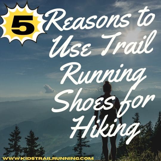 reasons to use trail running shoes for hiking