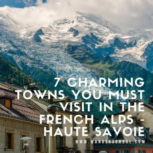 7 Most Charming Towns in Haute Savoie, France - Wanderschool